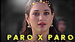 Nej - Paro X Tamanna Status L Efx Whatsapp Status L Tamanna Status L Paro Song Audio Edit