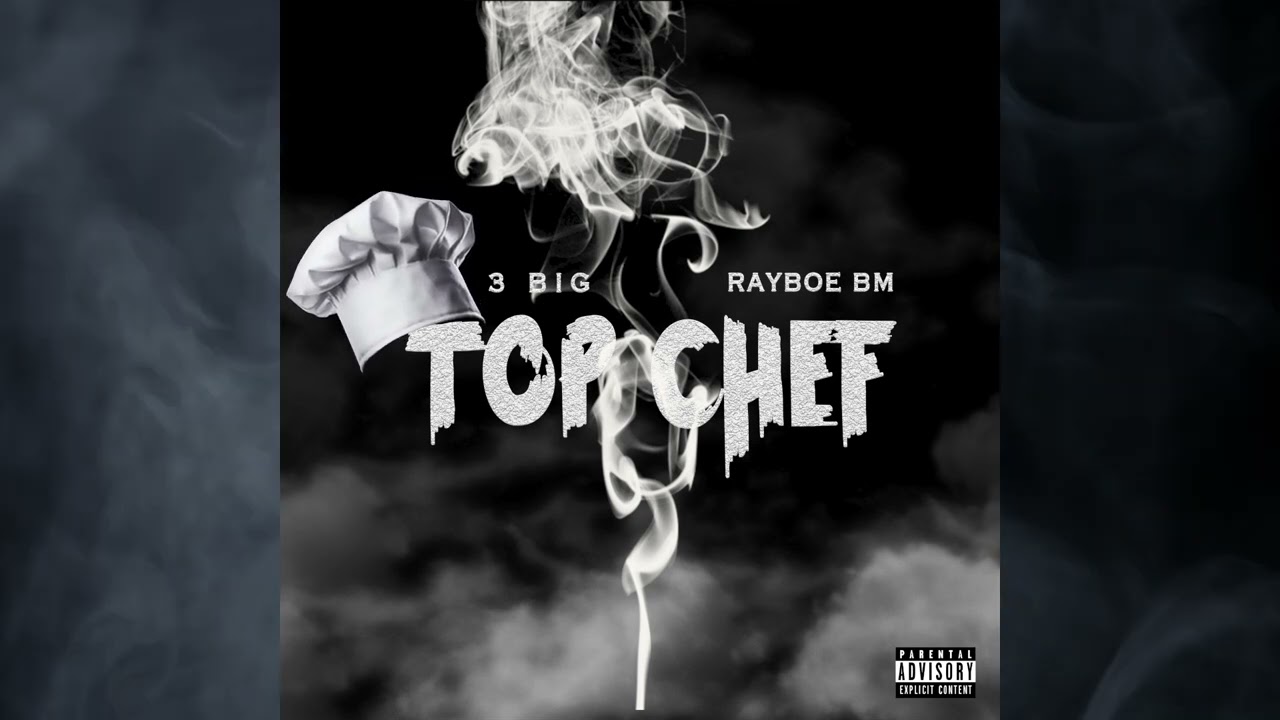 3BIG X RAYBOE BM  "TOP CHEF"  (UNRELEASED)