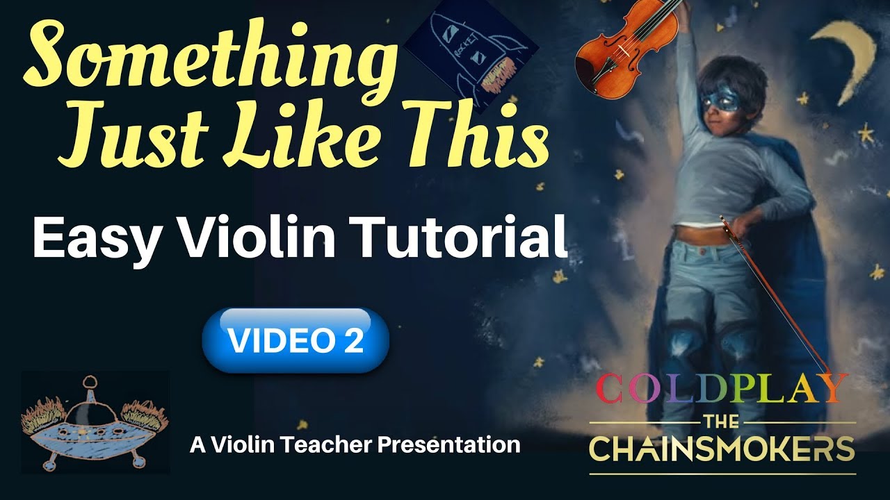 Violin Tutorial | Something Just Like This, Pt 2 | Chainsmokers