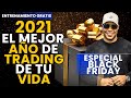 2021El Mejor Año De Trading De Tu Vida // Especial De Black Friday