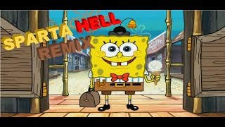 (Filler) Spongebuck Squarepants has a Sparta Hell Remix