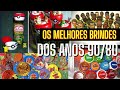 Os 09 Brindes Mais Sensacionais que Marcaram Nossa Infância Nos Anos 90/80