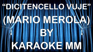 Mario Merola - Dicitencello vuje KARAOKE MM