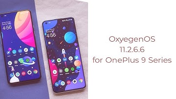 Latest OxygenOS 11.2.6.6 for the OnePlus 9 and OnePlus 9 Pro | More Camera Improvement