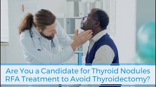Information Are You a Candidate For Thyroid Nodules RFA Treatment to Avoid Thyroidectomy in Singapore Guide