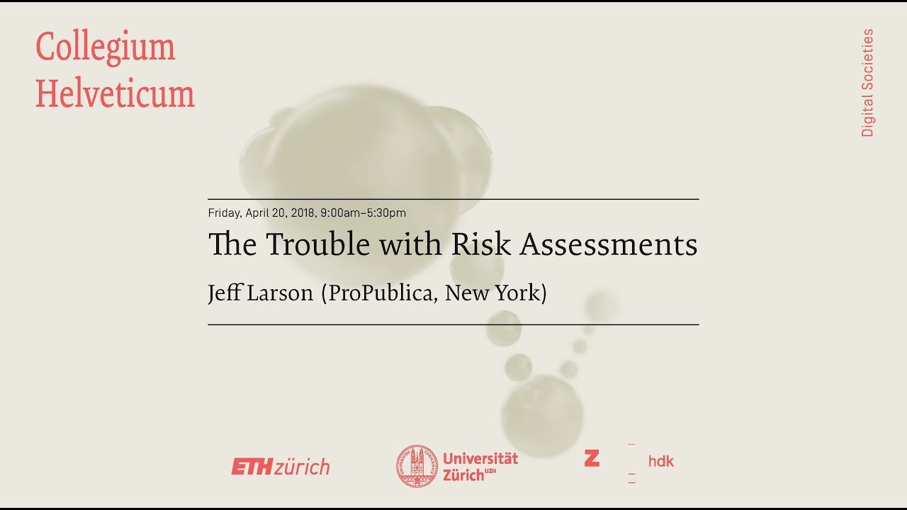 Jeff Larson: The Trouble with Risk Assessments