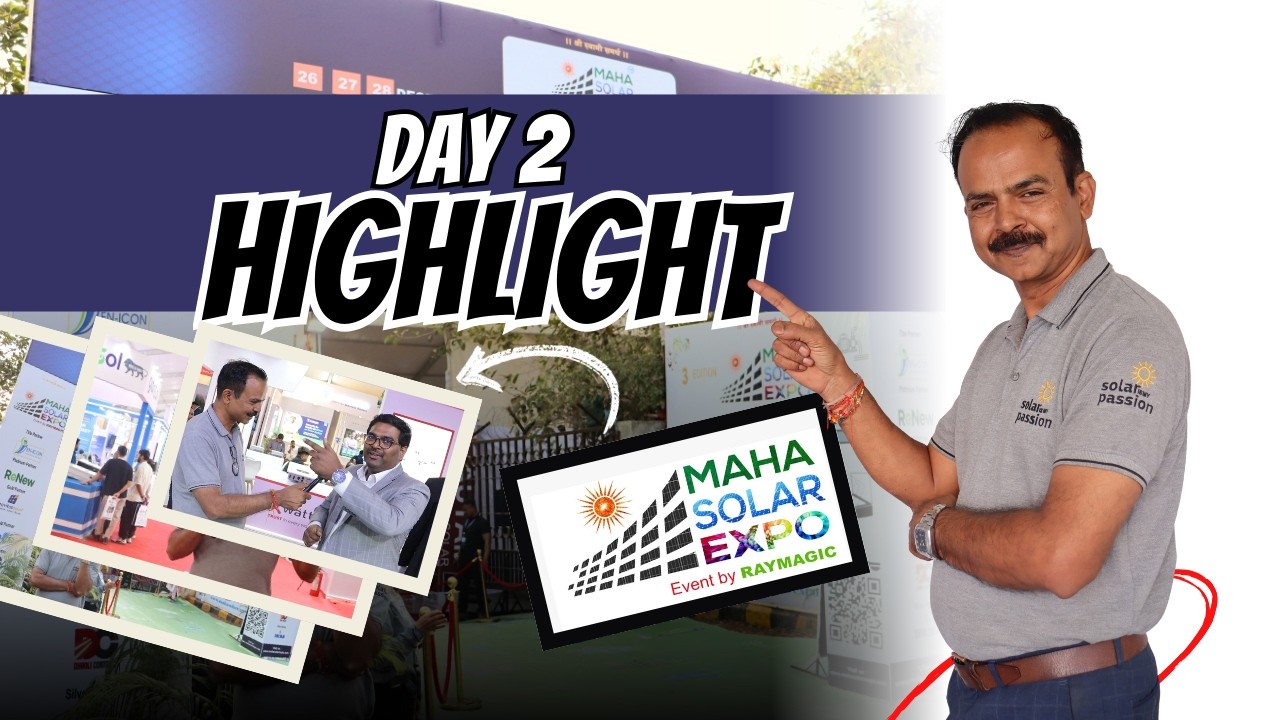 Maha Solar Expo 2025 — Day 2 Highlights | Latest Solar Tech, EPC Networking & Business Opportunities