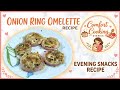 Quick &amp; Tasty Onion Ring Omelette | Perfect Snack Idea #viral #trending #cooking #food #snackideas