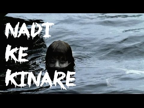 Nadi Ke Kinare | नदी के किनारे |Real Indian Horror Stories : 27 💀💀💀