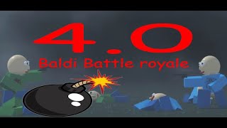 baldi battle royale Game [0.4] [VIDEO UPDATED]