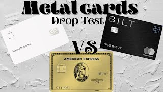Metal card drop test Amex Gold Vs Apple card Vs Bilt Card