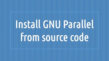 How to Install GNU Parallel from source code | Linux