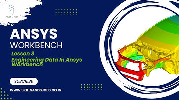 Lesson 3   Engineering Data In Ansys Workbench Skills and Jobs