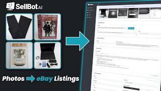 How SellBotAI Turns Photos Into Complete eBay Listings