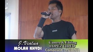 Download lagu J. Vialua - Molรขh Khydi