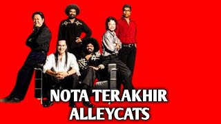 Alleycats  Nota Terakhir