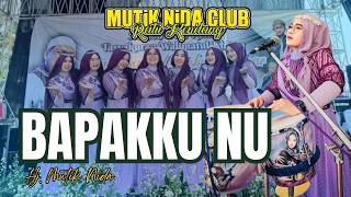 BAPAKKU NU - HJ MUTIK NIDA RATU KENDANG LIVE JONO PURWODADI