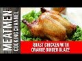 Roast chicken with orange ginger glaze