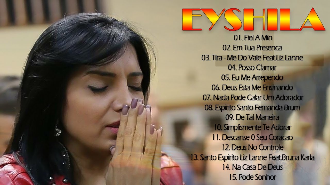 Eyshila As Melhores Músicas De 2021 Melodia De Canções De Hinos Nos Corações Das Pessoas Eyshila As Melhores Músicas De 2021 Melodia De Canções De Hinos Nos Corações Das Pessoas