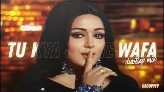 Tu Kya Jane O Bewafa | Lata Mangeshkar | Bollywood x Dubstep Mix | Old Hindi Songs Remix