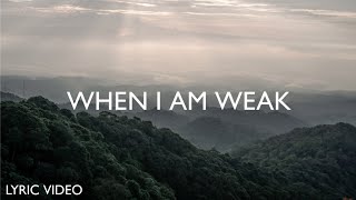 When I Am Weak - Brooke Griffith (Lyrics)