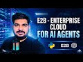 E2B Explained in 10 Minutes -- Secure Cloud Execution for AI Agents (@e2b-dev)