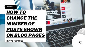 How to Change Number of Posts Shown on Blog Page in WordPress | WordPress