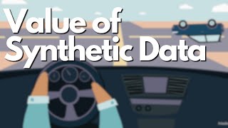 The Value of Synthetic Data