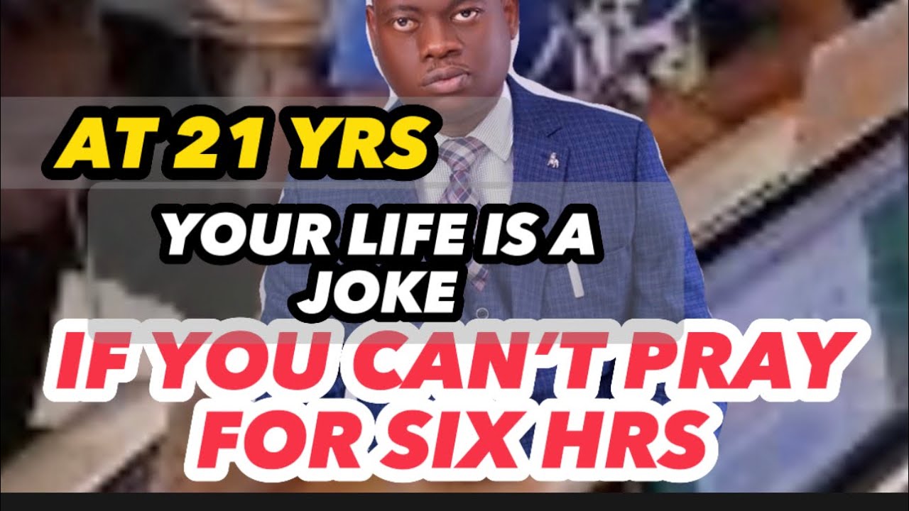 your-life-is-a-joke-if-you-cannot-pray-for-six-hours-everyday