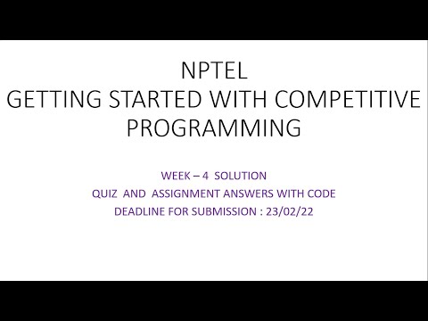 #NPTEL GETTING STARTED WITH COMPETITIVE PROGRAMMING WEEK-4  QUIZ Answers