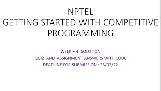 #NPTEL GETTING STARTED WITH COMPETITIVE PROGRAMMING WEEK-4  QUIZ Answers