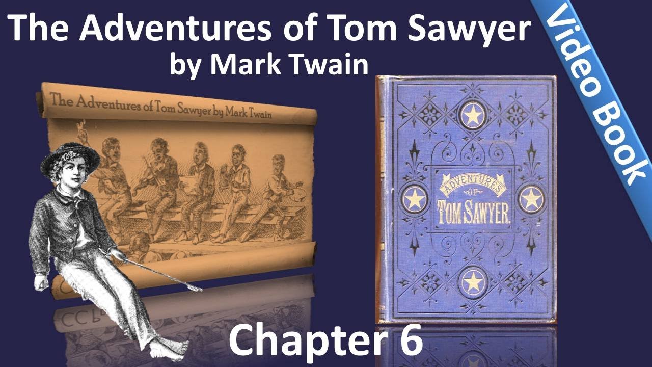 Chapter 06 - The Adventures of Tom Sawyer by Mark Twain - Tom Meets Becky