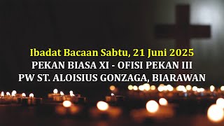 IBADAT BACAAN 21 JUNI 2025