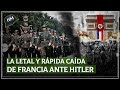 ¿Cómo Hitler HUMILLÓ e INVADIÓ Francia con la BRUTAL 