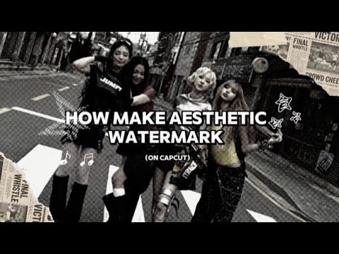 How to make aesthetic watermark (Capcut )