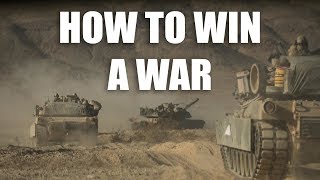 How to Win a War