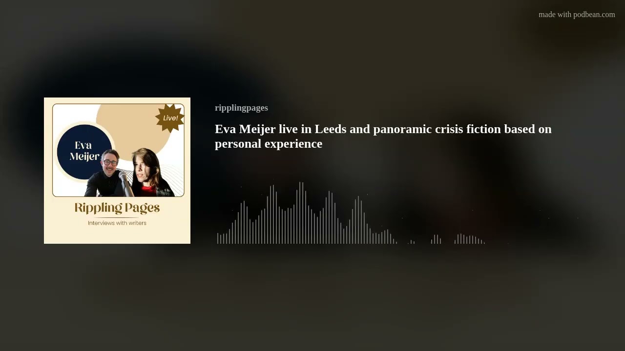 Eva Meijer live in Leeds and panoramic crisis fiction based on personal experience