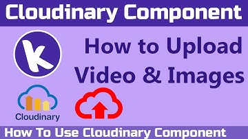 Cloudinary: How To Use | Upload Video & Images | Cloudinary Component | Kodular 2018