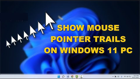 How to Enable or Disable Mouse Pointer Trails in Windows 11