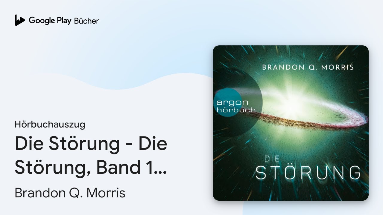 „Die Störung - Die Störung, Band 1 (Ungekürzte…“ von Brandon Q. Morris · Hörbuchauszug