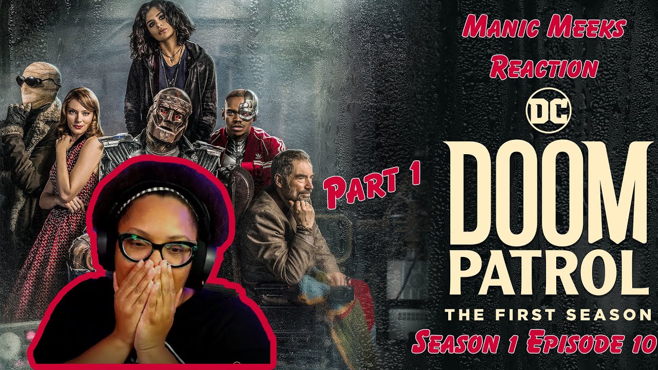 Doom Patrol Season 1 Episode 10 Reaction Part 1! | NILES' BACK STORY AND THE WEIRDEST MAN EVER!