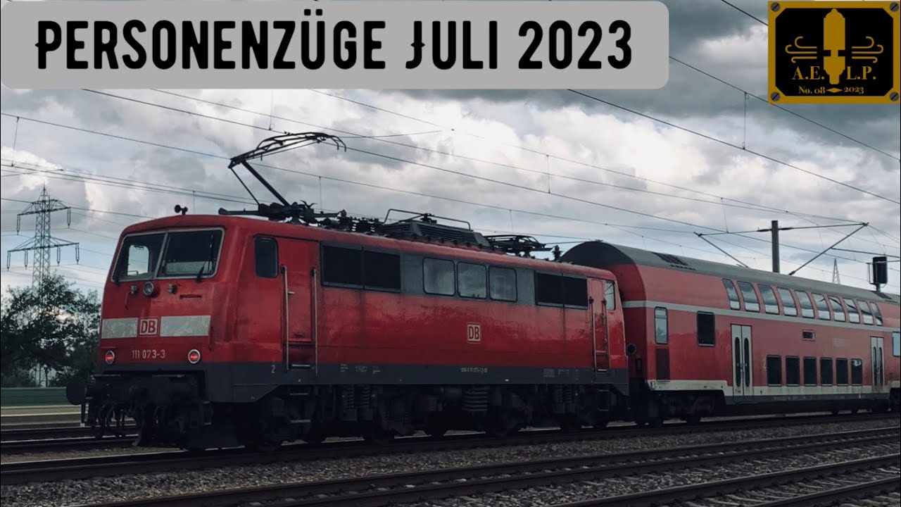 Br111, ET420, Westbahn/CRRC Testzug uvm. - Personenzüge Juli 2023|#aelp ...