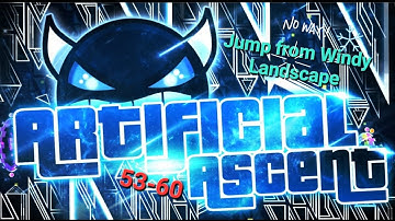 ARTIFICIAL ASCENT 53-60 (Jump from Windy Landscape) Progess #6 // Geometry Dash