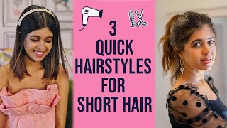 3 Easy-To-Do Short Hairstyles For Any OOTD | Sejal Kumar