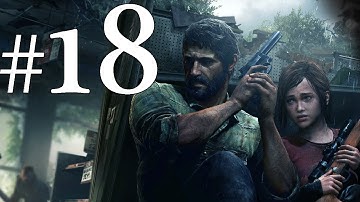 The Last of Us Remastered PS4 Gameplay Part 18 - Go Big Horns!