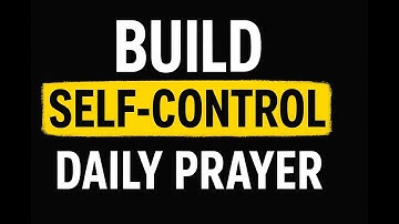 How to Build Self Control | 7 Biblical Habits That Actually Work