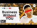 Business Without You - Part 1