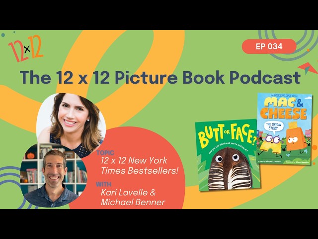 12 x 12 Picture Book Podcast 034 - New York Ttimes Bestsellers