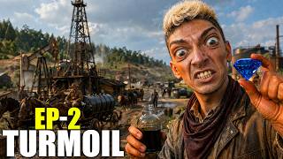 LA FEBBRE DELL' ORO NERO !! TURMOIL EPISODIO 2