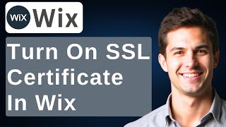 How To Turn On SSL Certificate On Wix Website [2026 Guide]